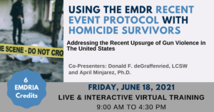 Promotional flyer for training titled: Using the EMDR recent event protocol with homicide survivors