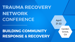 Decorative banner for Trauma Recovery Network Conference, Building Community Response and Recovery